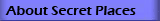 About Secret Places